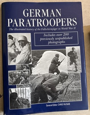 German Paratroopers : The Illustrated History ... by Chris McNab , Hardback — photo 1