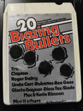 20 Blazing Bullets Compilation Clapton Slade Daltry - 8 Track Tape Cartridge — photo 1