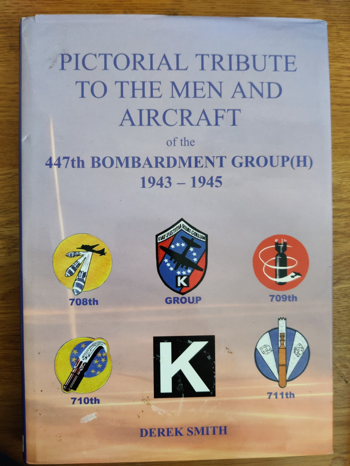 Pictorial Tribute to The Men and Aircraft 447th Bombardment Group (H) 1943-1945 — photo 1