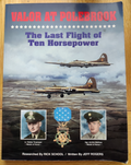 Valor At Polebrook The Last Flight of Ten Horsepower SIGNED WW2 USAAF B17  351st — photo 1