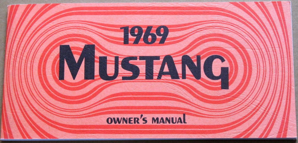 Ford Mustang Owners Manual 1969 69 Repro Reproduction Handbook — photo 1