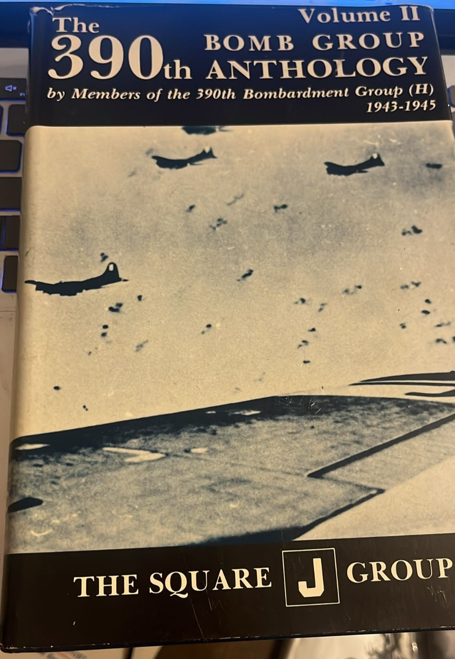 390th Bombardment Group Anthology Volume 2 WW2 USAAF B17 Square J — photo 1