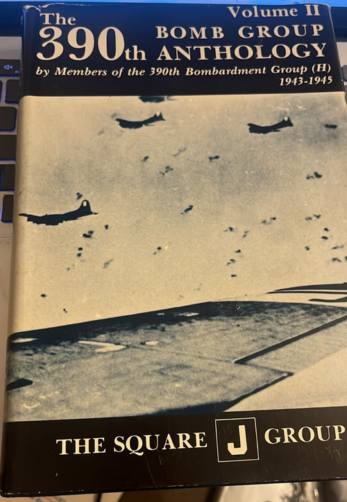390th Bombardment Group Anthology Volume 2 WW2 USAAF B17 Square J — photo 1