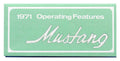 Ford Mustang Owners Manual 1971 71 Repro Reproduction Handbook — photo 1